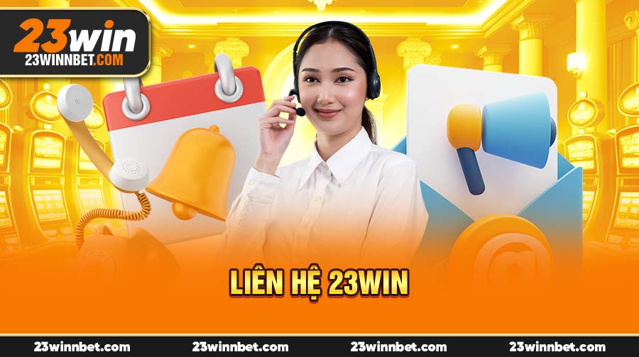 Liên Hệ 23Win