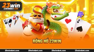 Rồng hổ 23Win
