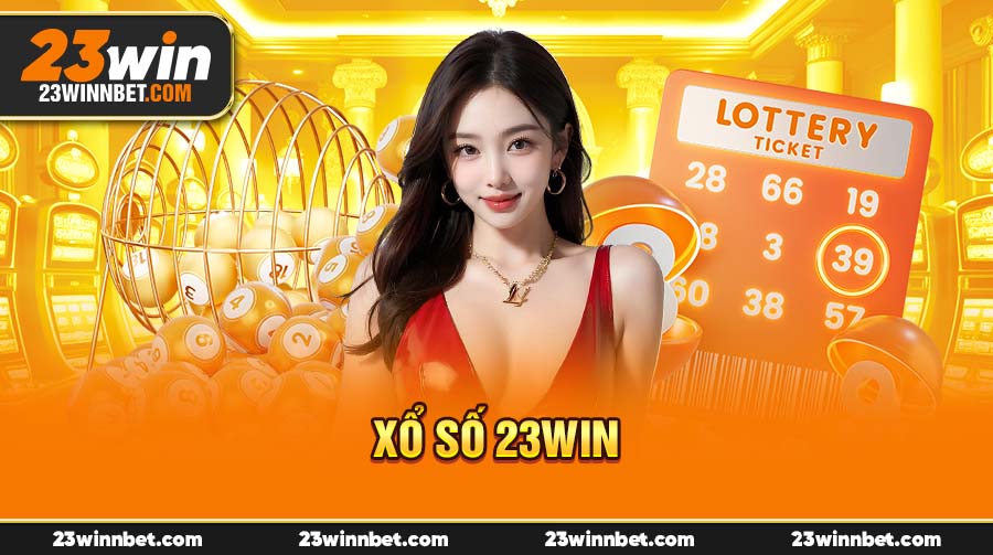 Xổ Số 23Win